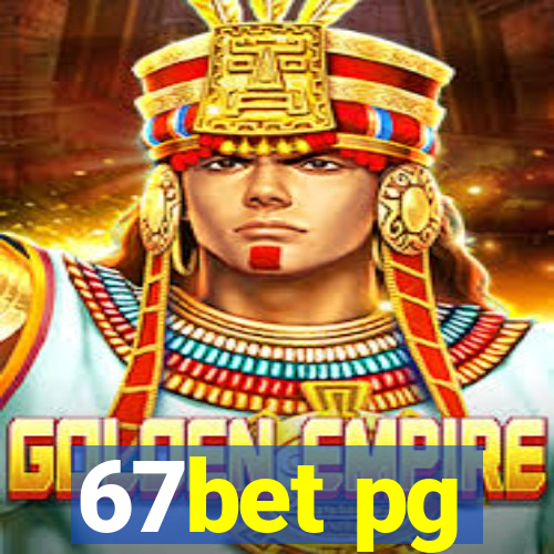 67bet pg